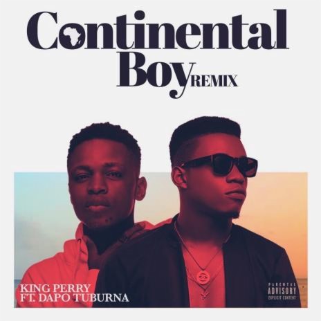 Continental Boy (Remix) ft. Dapo Tuburna