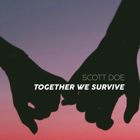 Together We Survive (Original Mix)