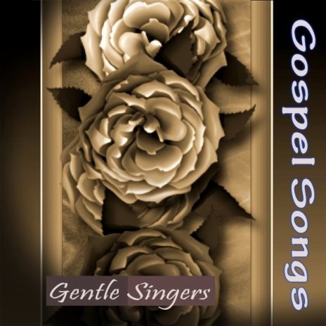 Gentle Singers Gospel Songs, Pt. 2