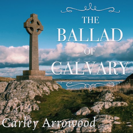 The Ballad of Calvary | Boomplay Music