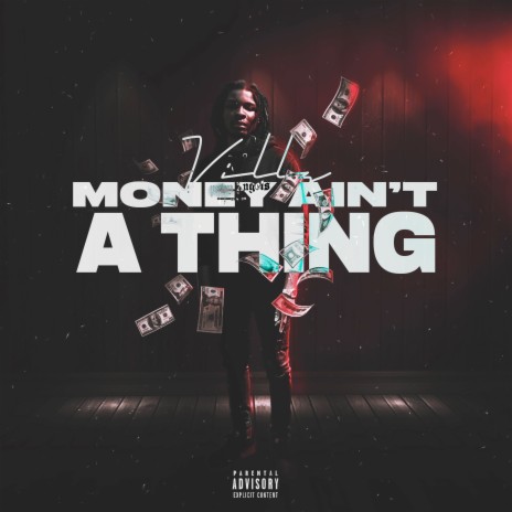 Money Ain't A Thing | Boomplay Music