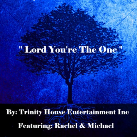 Lord You're the One | Boomplay Music