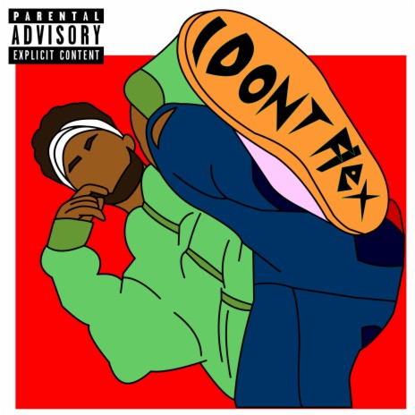 I Don't Flex | Boomplay Music