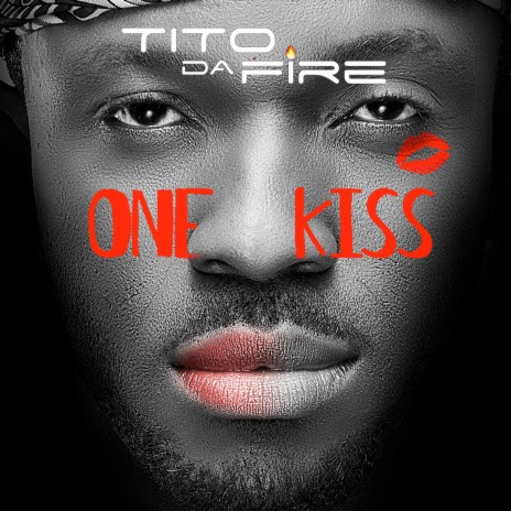 kompliceret Diligence Optimistisk Tito Da Fire - One Kiss MP3 Download & Lyrics | Boomplay