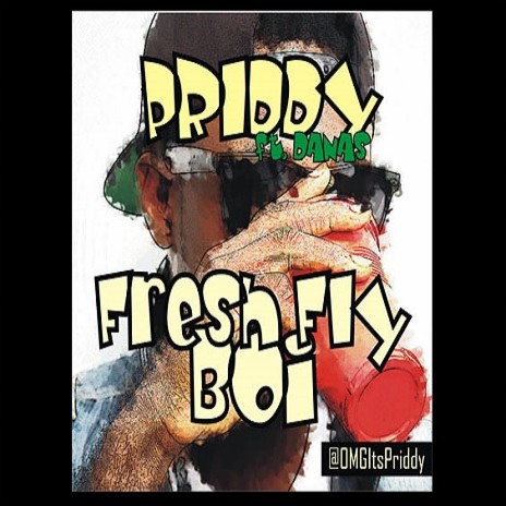 Fresh Fly Boy ft. Danas | Boomplay Music
