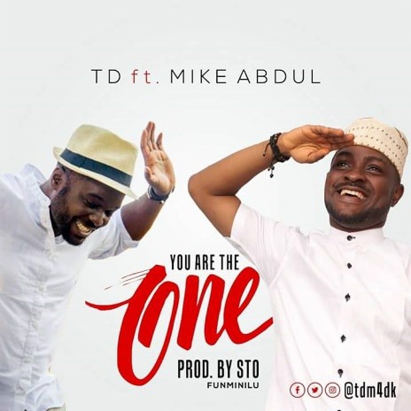 You Are The One ft. Mike Abdul | Boomplay Music