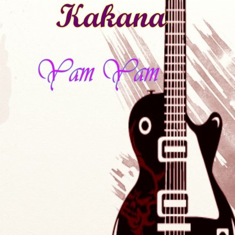 Kakana | Boomplay Music