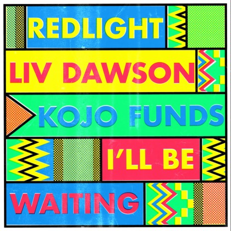 I'll Be Waiting ft. Liv Dawson & Kojo Funds | Boomplay Music