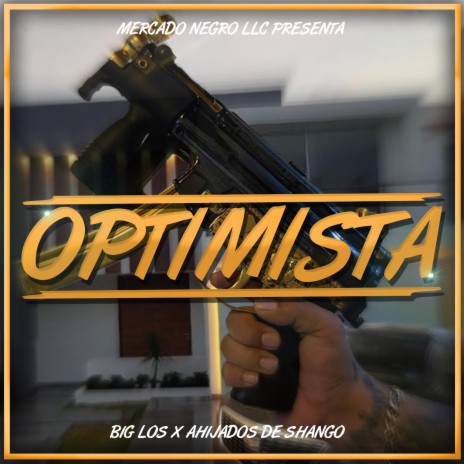 Optimista ft. Ahijados de shango | Boomplay Music