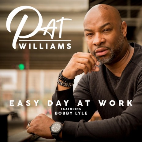 Easy Day at Work (feat. Bobby Lyle) | Boomplay Music