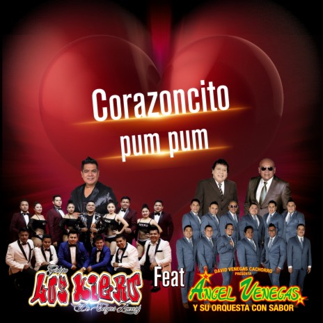 Corazoncito Pum Pum ft. Ángel Venegas Y Su Orquesta Con Sabor | Boomplay Music