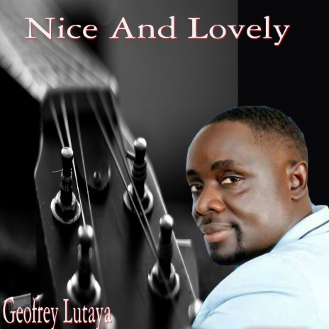 Nice And Lovely | Boomplay Music