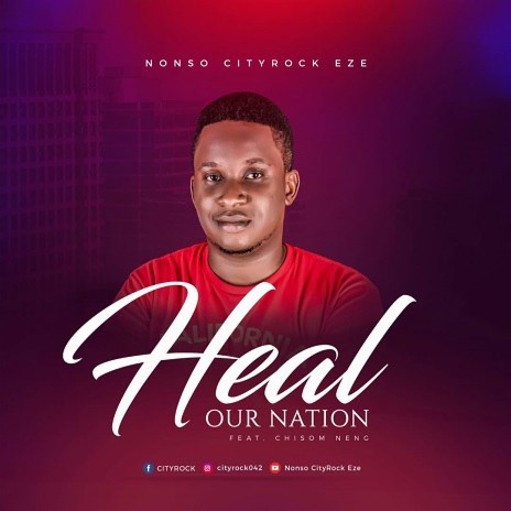 Heal Our Nation ft. Chisom Neng | Boomplay Music