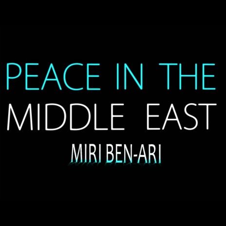 Peace in the Middle East | Boomplay Music