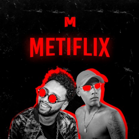 METIFLIX ft. Mc Koruja & Maax Deejay | Boomplay Music