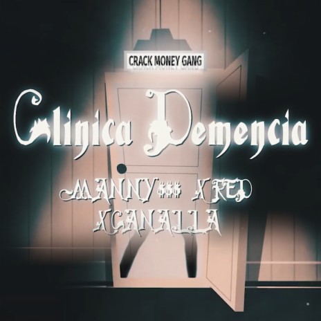 Clinica Demencia ft. Red & Canalla | Boomplay Music