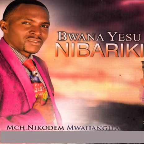 Bwana Yesu Nibariki