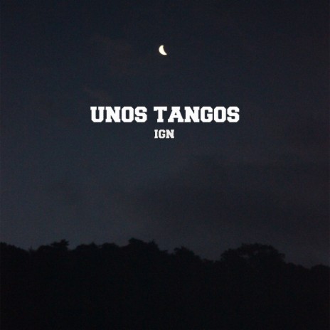 Unos Tangos | Boomplay Music