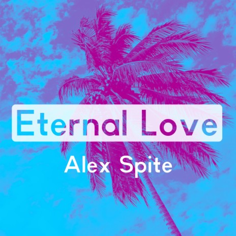 Eternal Love | Boomplay Music