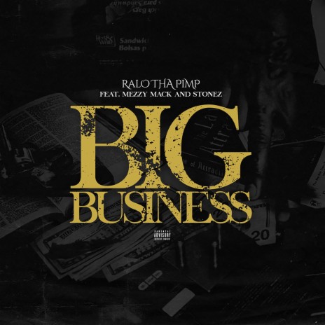 Big Business ft. Mezzy Mack & Stonez | Boomplay Music
