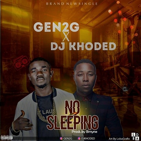 No Sleeping ft. DJ Khoded | Boomplay Music