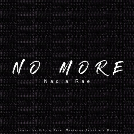 No More ft. Mikyla Cara, Marianna Zappi & Rosay | Boomplay Music