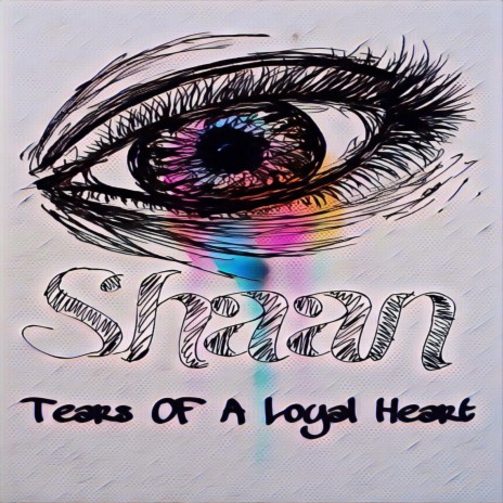 Tears of a Loyal Heart | Boomplay Music