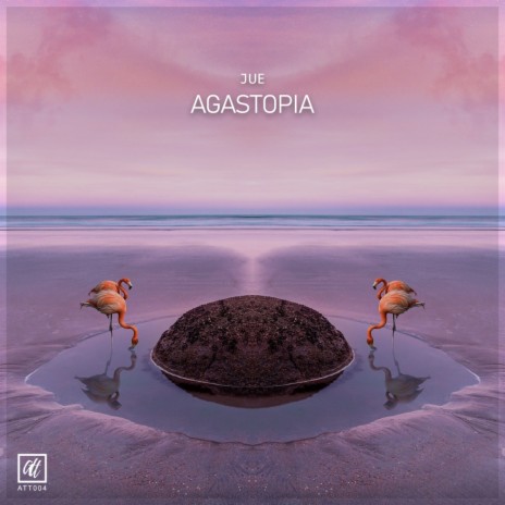 Agastopia (Original Mix)