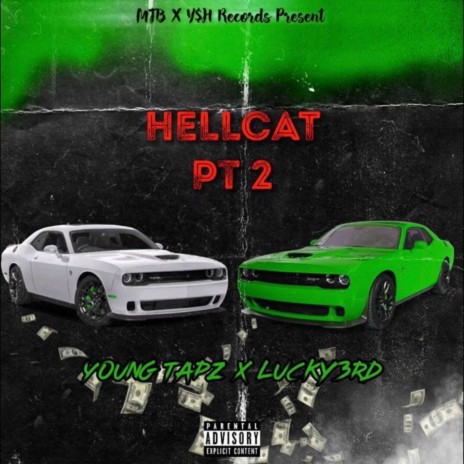 Hellcat Pt 2 ft. Lucky 3rd | Boomplay Music