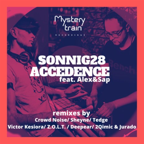 Accedence (Deepear Remix Ver.1) ft. Alex & Sap
