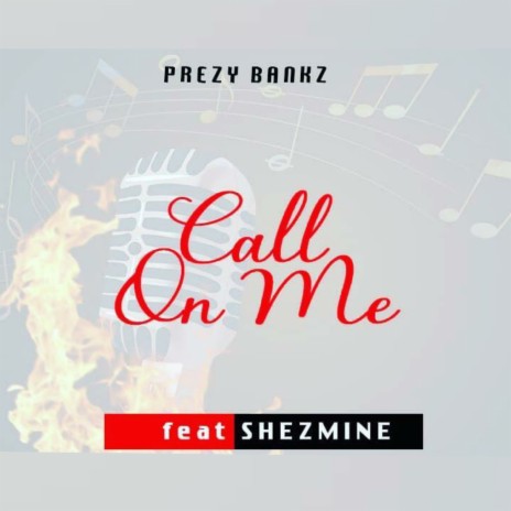 Call On Me ft. Shezmine | Boomplay Music