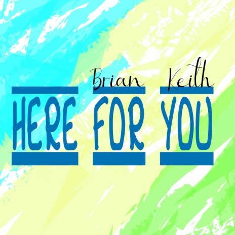 Here for You | Boomplay Music