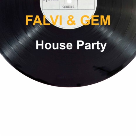 House Party ft. Gem | Boomplay Music