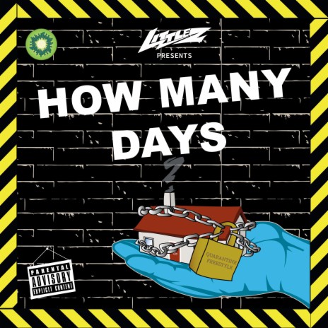 How Many Days (Quarantine Freestyle) ft. Smoke Boys | Boomplay Music