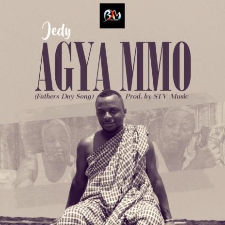 Agya mmo (Fathers Day Song) | Boomplay Music