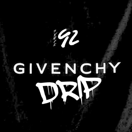 Givenchy Drip | Boomplay Music