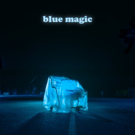 Blue magic | Boomplay Music