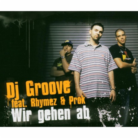 Wir gehen ab - Radio Mix ft. Rhymez & Prok | Boomplay Music