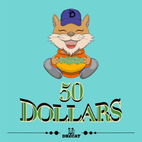 50 Dollars ft. Cali the Dreamer | Boomplay Music