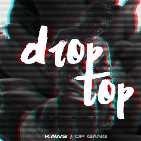 Drop Top Op Gang