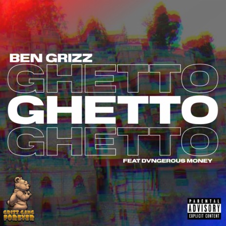 Ghetto ft. Dvngerous Money | Boomplay Music