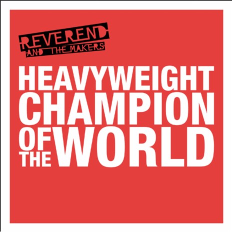 Heavyweight Champion of the World | Boomplay Music