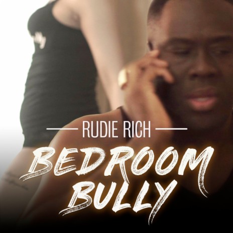Bedroom Bully | Boomplay Music