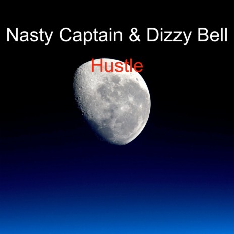 Hustle ft. Dizzy Bell | Boomplay Music