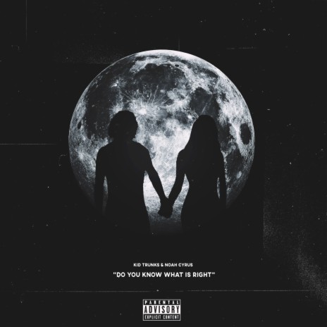 Do You Know What Is Right? ft. Noah Cyrus | Boomplay Music