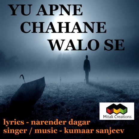 Yu Apne Chahane Walo Se | Boomplay Music