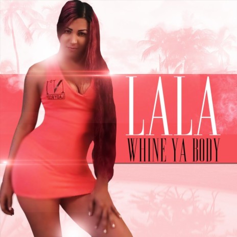 Whine Your Body | Boomplay Music