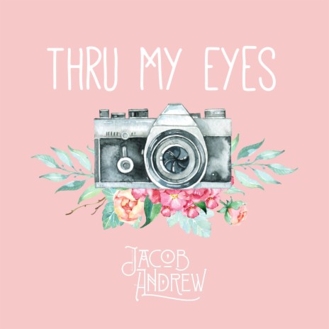 Thru My Eyes | Boomplay Music