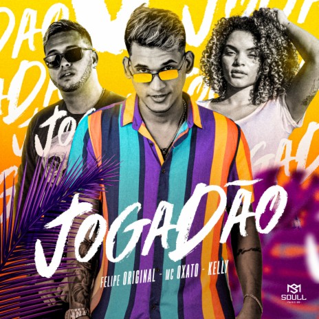 Jogadão ft. Kelly Diaz & Mc Oxato | Boomplay Music