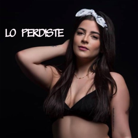 Lo Perdiste | Boomplay Music